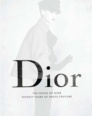 Book cover for The House of Dior: Seventy Years of Haute Couture