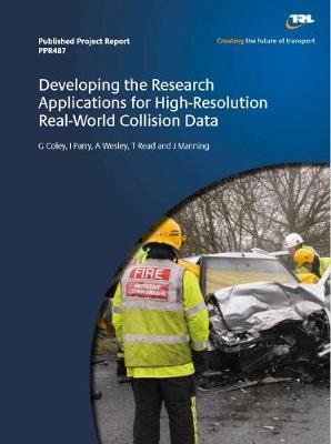 Cover of Developing the research applications for high-resolutin real-world collision data