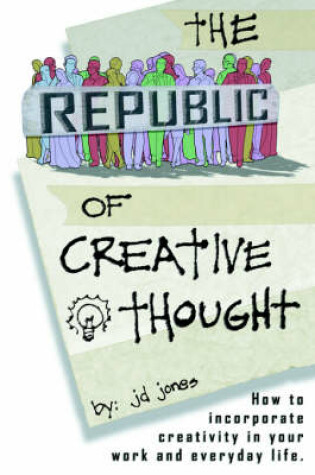 Cover of The Republic of Creative Thought