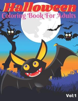 Book cover for Halloween Coloring Book For Adults Vol