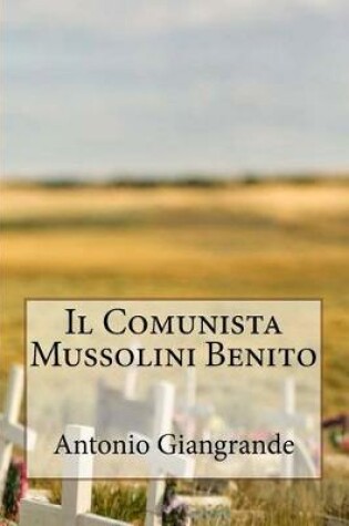 Cover of Il Comunista Mussolini Benito