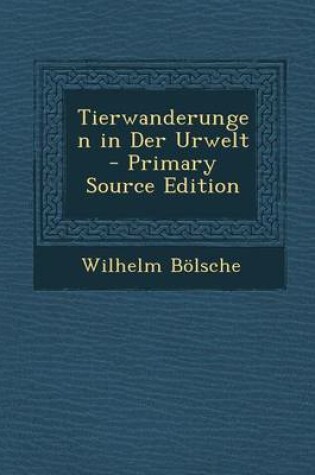 Cover of Tierwanderungen in Der Urwelt