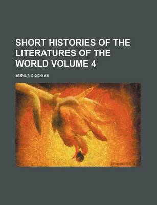 Book cover for Short Histories of the Literatures of the World Volume 4