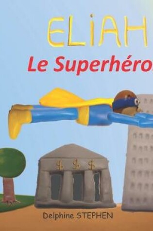 Cover of Eliah le Superhéros