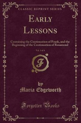Cover of Early Lessons, Vol. 3 of 4