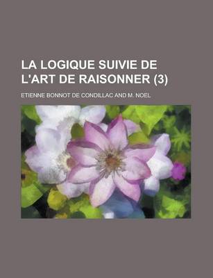 Book cover for La Logique Suivie de L'Art de Raisonner (3)