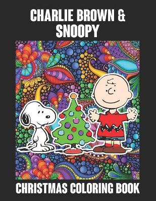 Book cover for Charlie Brown And Snoopy Christmas Coloring Book