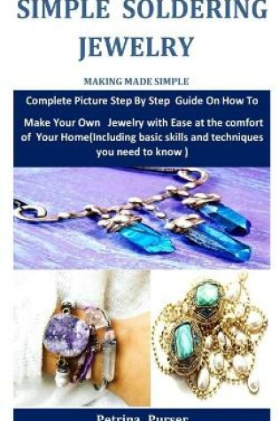 Cover of Simple Soldering Jewelry Making Made Simple