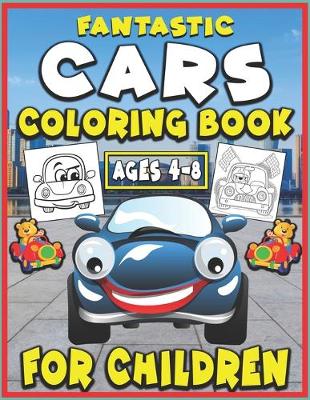 Book cover for Fantastic Cars Coloring Book for Children Ages 4-8