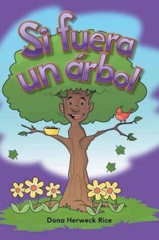 Cover of Si fuera un  rbol (If I Were a Tree) (Spanish Version)