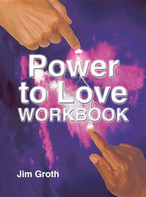 Book cover for The Power to Love Workbook