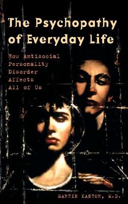 Book cover for The Psychopathy of Everyday Life
