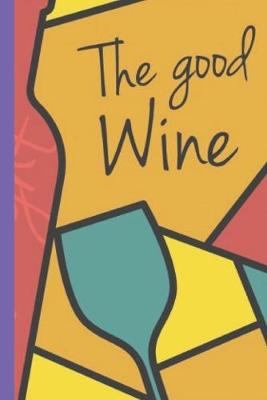 Book cover for The Good Wine