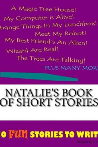 Cover of Natalie's Book Of Short Stories