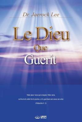 Book cover for Le Dieu qui Guerit