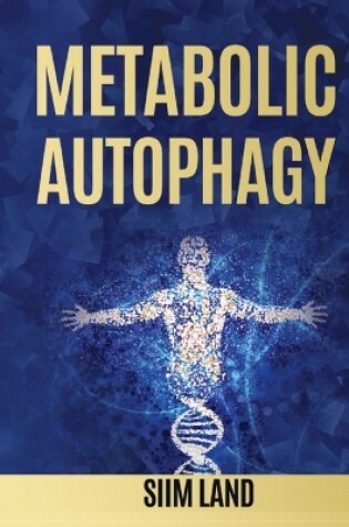 Cover of Metabolic Autophagy