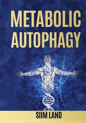 Cover of Metabolic Autophagy