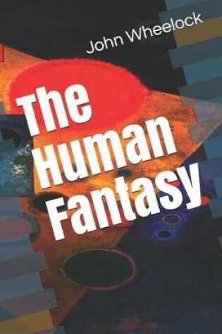 Cover of The Human Fantasy