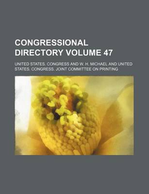 Book cover for Congressional Directory Volume 47