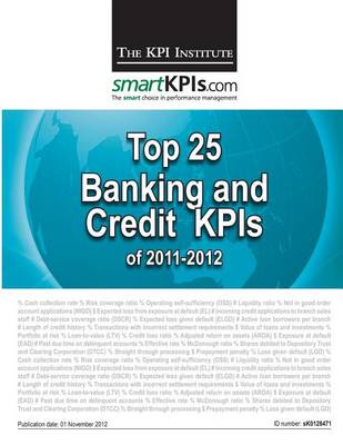 Book cover for Top 25 Banking and Credit KPIs of 2011-2012