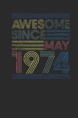 Book cover for Awesome Since May 1974