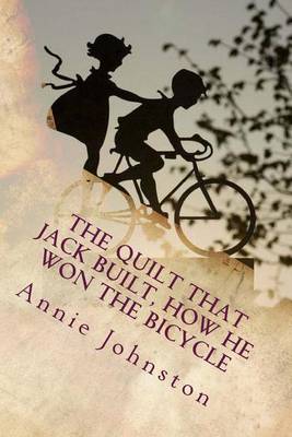 Book cover for The Quilt That Jack Built, How He Won the Bicycle