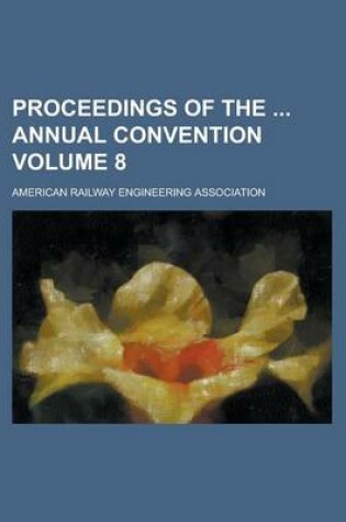 Cover of Proceedings of the Annual Convention Volume 8