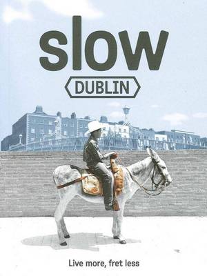 Book cover for Slow Dublin