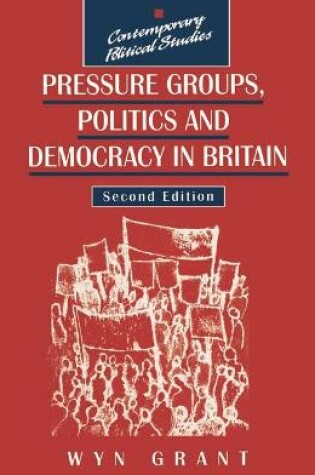 Cover of Pressure Groups, Politics and Democracy