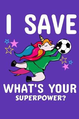 Book cover for I Save What's Your Super Power