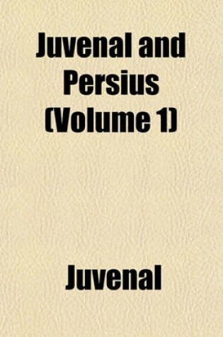 Cover of Juvenal and Persius (Volume 1)