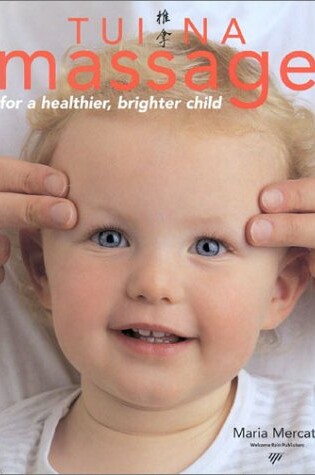 Cover of Tui Na Massage for a Healthier and Brighter Child