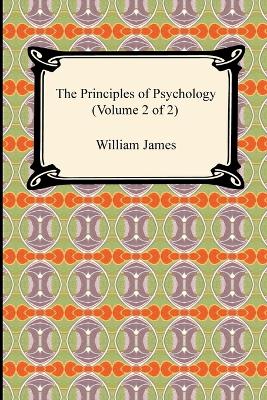 Book cover for The Principles of Psychology (Volume 2 of 2)