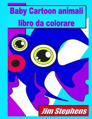 Book cover for Baby Cartoon animali libro da colorare