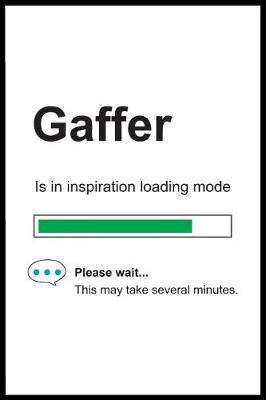 Book cover for Gaffer is in Inspiration Loading Mode