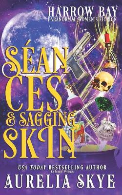 Book cover for Séances & Sagging Skin