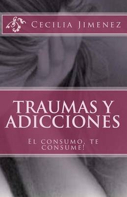 Book cover for Traumas y Adicciones