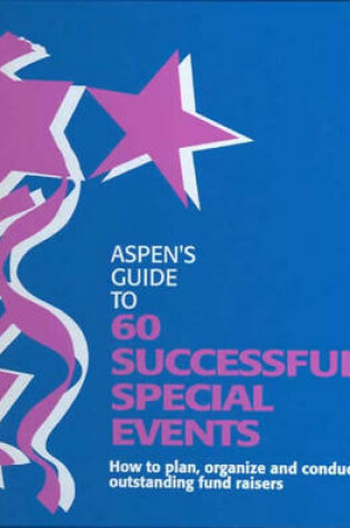 Cover of Aspen's Guide to 60 Successful Special Events