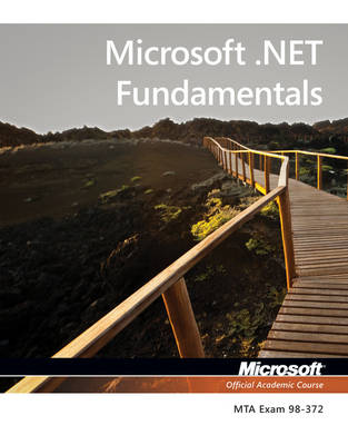 Book cover for Exam 98–372 Microsoft .NET Fundamentals