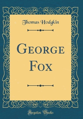 Book cover for George Fox (Classic Reprint)