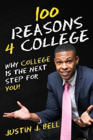 Cover of 100 Reasons 4 College