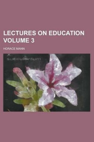 Cover of Lectures on Education Volume 3