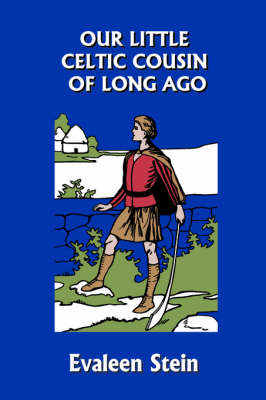 Book cover for Our Little Celtic Cousin of Long Ago (Yesterday's Classics)