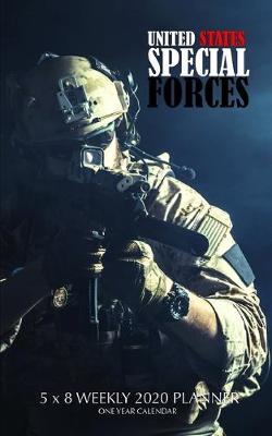 Book cover for United States Special Forces 5 x 8 Weekly 2020 Planner