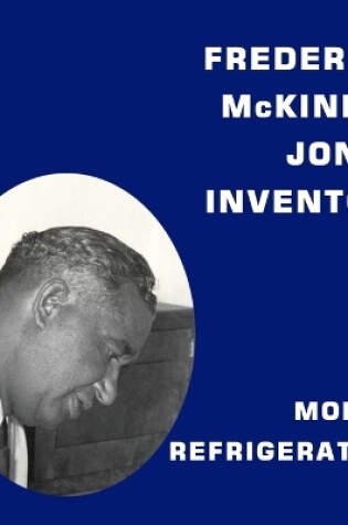 Cover of Frederick McKinley Jones, Inventor, Mobile Refrigeration