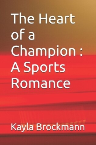 Cover of The Heart of a Champion