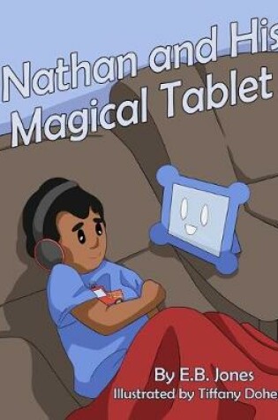 Cover of Nathan and His Magical Tablet