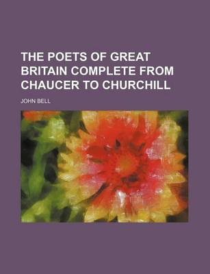 Book cover for The Poets of Great Britain Complete from Chaucer to Churchill