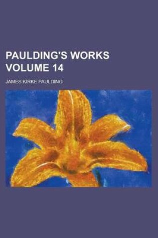 Cover of Paulding's Works Volume 14