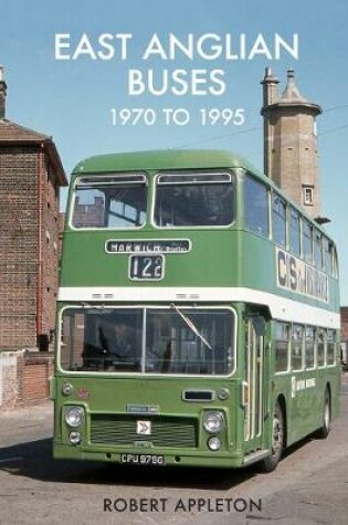 Cover of East Anglian Buses 1970 to 1995